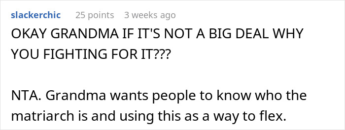 Comment on bride's request about grandmother not wearing white to wedding. Comment on bride's request about grandmother not wearing white to wedding.