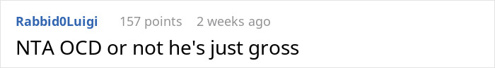 Reddit comment criticizing a man's gross behavior towards a woman with OCD. Reddit comment criticizing a man's gross behavior towards a woman with OCD.