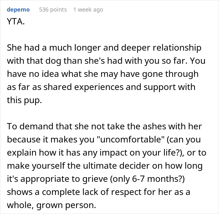 Comment discussing a deep relationship with a dog and critiquing someone's discomfort about the dog's ashes. Comment discussing a deep relationship with a dog and critiquing someone's discomfort about the dog's ashes.