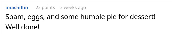 Comment referencing roommates and eating habits, mentioning spam and humble pie. Comment referencing roommates and eating habits, mentioning spam and humble pie.