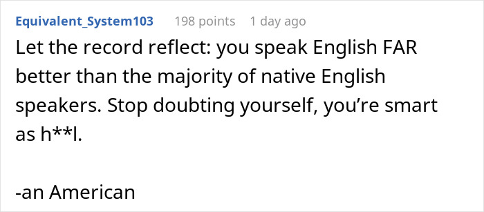 Screenshot of a supportive comment validating English proficiency, emphasizing self-confidence. Screenshot of a supportive comment validating English proficiency, emphasizing self-confidence.