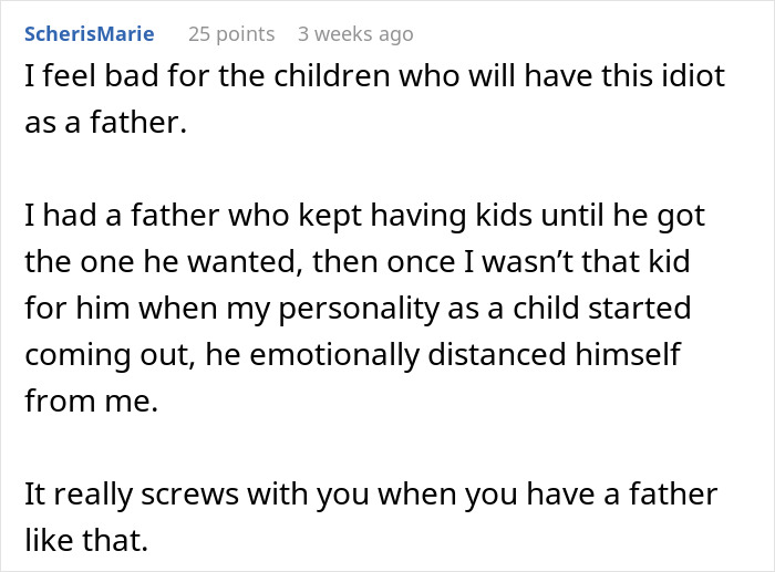 A screenshot of a Reddit comment discussing a father repeatedly having children. A screenshot of a Reddit comment discussing a father repeatedly having children.