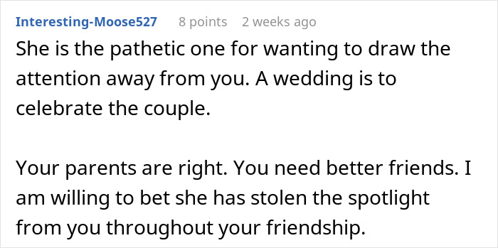Screenshot of a comment discussing a friend's engagement plans at a wedding, calling it "pathetic" and supporting the bride. Screenshot of a comment discussing a friend's engagement plans at a wedding, calling it "pathetic" and supporting the bride.