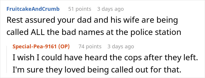 Reddit comments about police visiting due to a family drama over late mom's belongings. Reddit comments about police visiting due to a family drama over late mom's belongings.