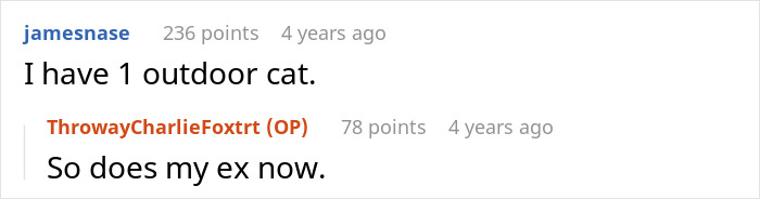 Two users exchange comments about their outdoor cat situation. Two users exchange comments about their outdoor cat situation.
