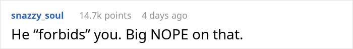Text comment on sterilization disagreement, stating, "He 'forbids' you. Big NOPE on that. Text comment on sterilization disagreement, stating, "He 'forbids' you. Big NOPE on that.
