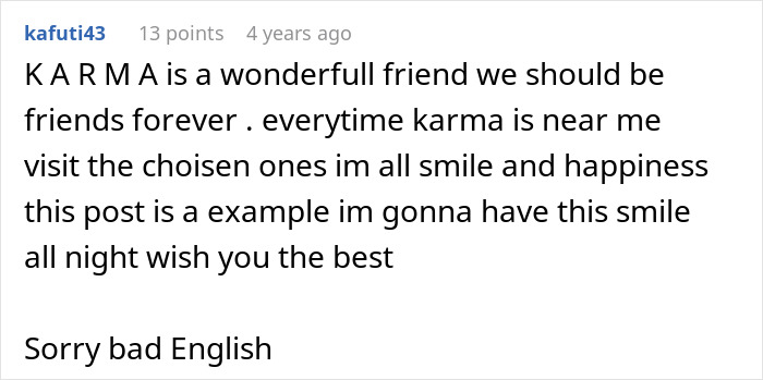 Text comment about karma and happiness from a user apologizing for bad English. Text comment about karma and happiness from a user apologizing for bad English.