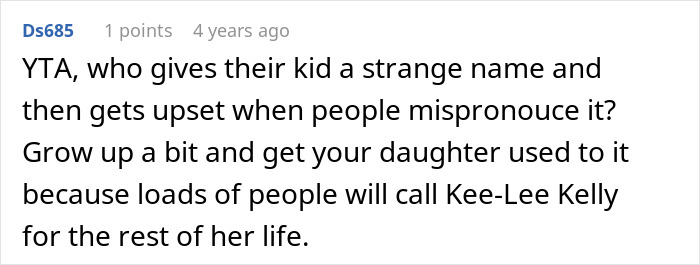 Comment criticizing a dad for being upset over mispronunciation of daughter's name. Comment criticizing a dad for being upset over mispronunciation of daughter's name.