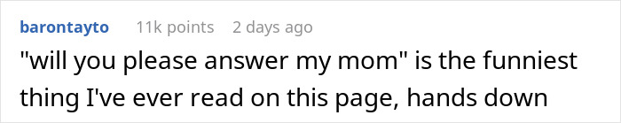 Text comment reads, "will you please answer my mom" is the funniest I've read, related to gaslighting over $600. Text comment reads, "will you please answer my mom" is the funniest I've read, related to gaslighting over $600.