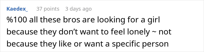 Comment discussing male loneliness, mentioning reasons behind seeking relationships to avoid loneliness. Comment discussing male loneliness, mentioning reasons behind seeking relationships to avoid loneliness.