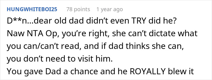 Stepmom Tries To Censor What 16YO Reads, He Decides Not To Visit His Dad Anymore Stepmom Tries To Censor What 16YO Reads, He Decides Not To Visit His Dad Anymore