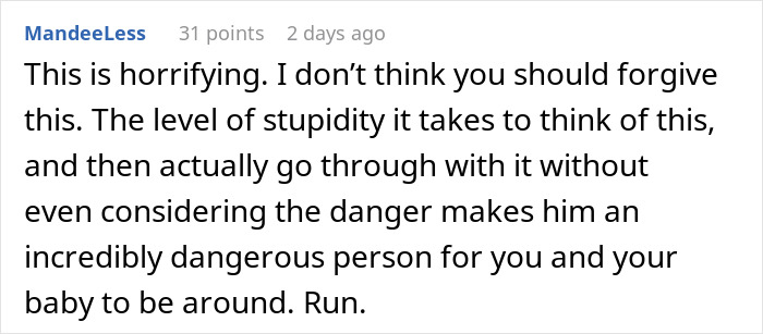 Comment criticizing husband's prank, calling it dangerous and unforgivable. Comment criticizing husband's prank, calling it dangerous and unforgivable.