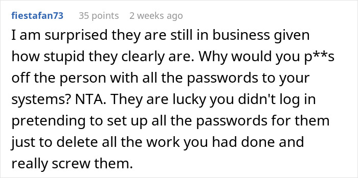 Text comment about a company's decision to fire an employee, mentioning password control issues and business survival doubts. Text comment about a company's decision to fire an employee, mentioning password control issues and business survival doubts.