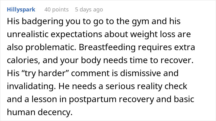 Comment criticizing husband's demand for postpartum gym visit and weight loss expectations. Comment criticizing husband's demand for postpartum gym visit and weight loss expectations.