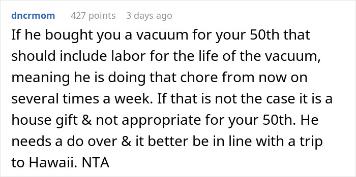 Comment discussing a husband gifting a vacuum to his wife, suggesting it's not appropriate without ongoing labor assistance. Comment discussing a husband gifting a vacuum to his wife, suggesting it's not appropriate without ongoing labor assistance.