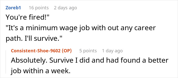 Employee responds calmly to being fired, stating the job lacks a career path, then quickly finds a better opportunity. Employee responds calmly to being fired, stating the job lacks a career path, then quickly finds a better opportunity.