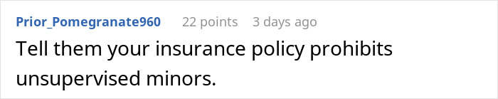 Online user's advice about insurance policies and unsupervised minors by a pool. Online user's advice about insurance policies and unsupervised minors by a pool.