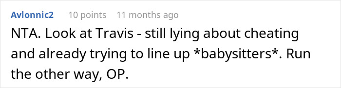 Comment about a guy marrying ex-girlfriend's cousin, mentioning cheating and babysitters. Comment about a guy marrying ex-girlfriend's cousin, mentioning cheating and babysitters.