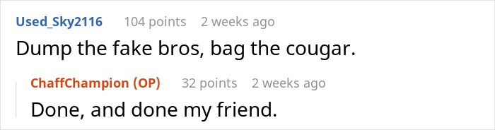 Friends oppose man's relationship; user suggests cutting ties. Friends oppose man's relationship; user suggests cutting ties.
