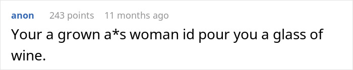 Comment discussing wine and grown woman in context of family genes and alcoholism. Comment discussing wine and grown woman in context of family genes and alcoholism.