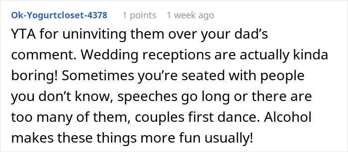 Text from a user commenting on a groom's decision to disinvite parents from a dry wedding, discussing wedding receptions. Text from a user commenting on a groom's decision to disinvite parents from a dry wedding, discussing wedding receptions.