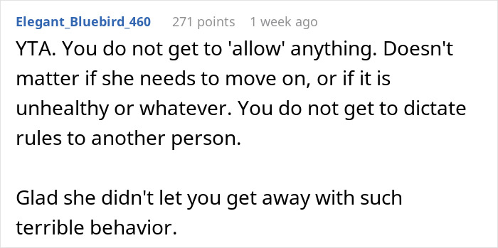 Reddit comment criticizing a person for controlling behavior related to a girlfriend's mourning over her dog's ashes. Reddit comment criticizing a person for controlling behavior related to a girlfriend's mourning over her dog's ashes.