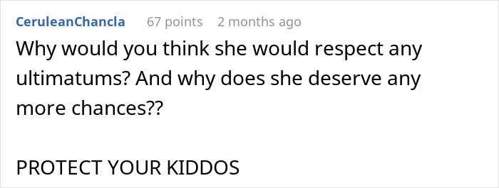 Reddit comment discussing a dad's dilemma with wife's mental illness, urging to "protect your kiddos. Reddit comment discussing a dad's dilemma with wife's mental illness, urging to "protect your kiddos.