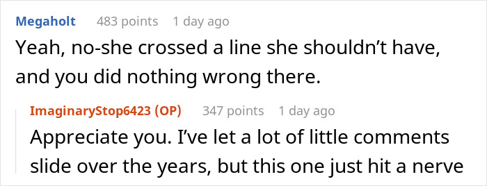 Reddit comments discussing a step-mom crossing a line, resulting in a harsh reality check. Reddit comments discussing a step-mom crossing a line, resulting in a harsh reality check.
