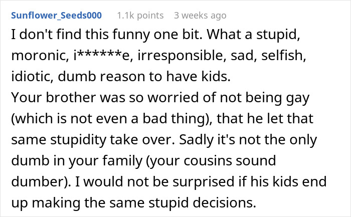 Man's irresponsible reason for fatherhood criticized in online comment. Man's irresponsible reason for fatherhood criticized in online comment.