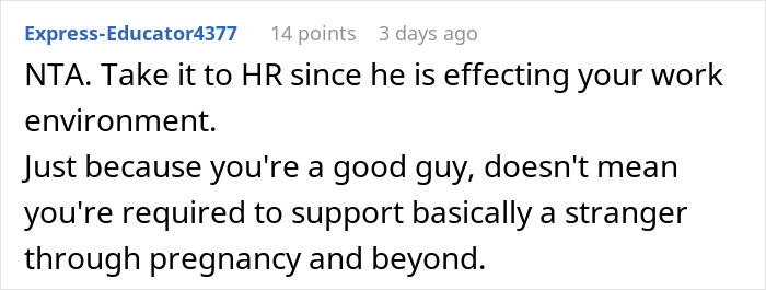 Reddit comment addressing dating, pregnancy, and obligations, offering advice to take issues to HR. Reddit comment addressing dating, pregnancy, and obligations, offering advice to take issues to HR.