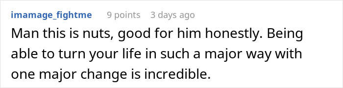 Reddit comment praising a man's life transformation after losing his license, highlighting a major life change. Reddit comment praising a man's life transformation after losing his license, highlighting a major life change.