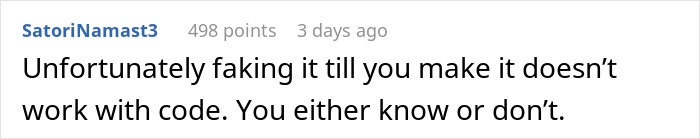 Comment about coding challenges, emphasizing knowledge over pretense, related to coworker stealing work karma scenario. Comment about coding challenges, emphasizing knowledge over pretense, related to coworker stealing work karma scenario.
