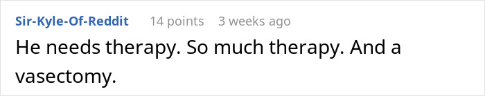Reddit comment discussing a man's repeated pregnancies, suggesting therapy and vasectomy. Reddit comment discussing a man's repeated pregnancies, suggesting therapy and vasectomy.