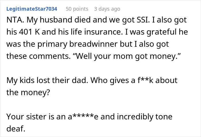 Reddit comment about a sister's tone-deaf remarks on wealth after a family loss. Reddit comment about a sister's tone-deaf remarks on wealth after a family loss.