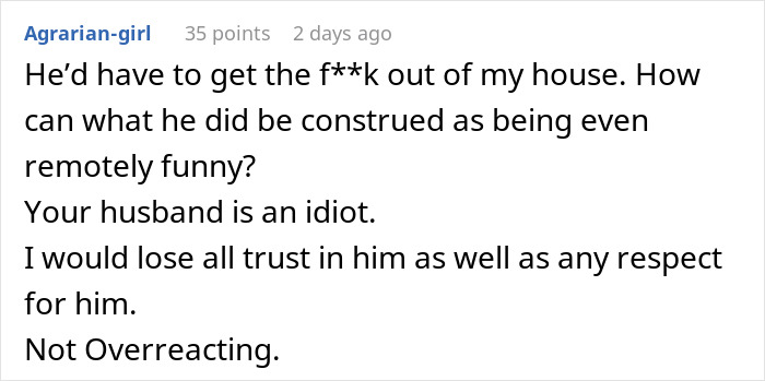 Text response criticizing husband's prank, questioning the humor and expressing lost trust and respect. Text response criticizing husband's prank, questioning the humor and expressing lost trust and respect.