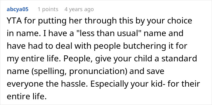 Comment criticizing unique name pronunciation in online forum discussion. Comment criticizing unique name pronunciation in online forum discussion.