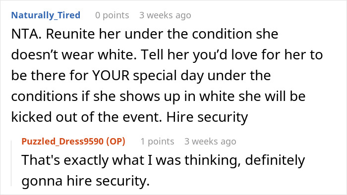 Reddit comments discussing bride's request to grandmother about not wearing white at wedding. Reddit comments discussing bride's request to grandmother about not wearing white at wedding.