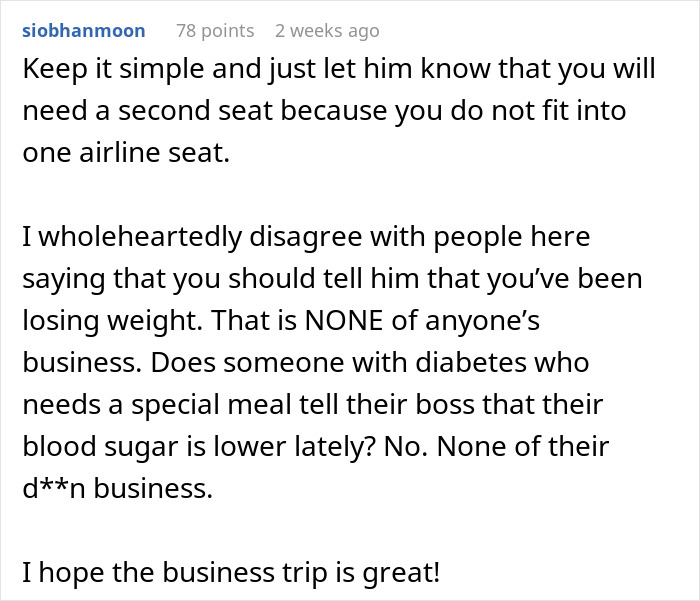 Discussion on needing extra airline seat space due to weight for business travel. Discussion on needing extra airline seat space due to weight for business travel.