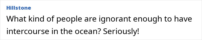 Comment questioning couple's actions in ocean, expressing disbelief at their ignorance. Comment questioning couple's actions in ocean, expressing disbelief at their ignorance.