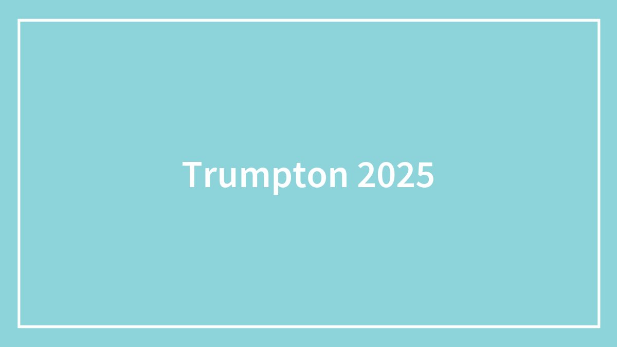 Trumpton 2025