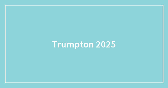 Trumpton 2025