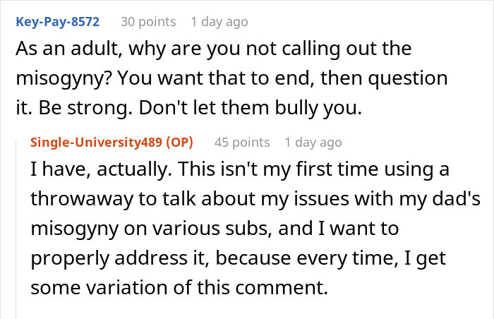 Reddit comments discussing a woman's concerns about her dad's misogyny and her responsibility for stepsiblings. Reddit comments discussing a woman's concerns about her dad's misogyny and her responsibility for stepsiblings.