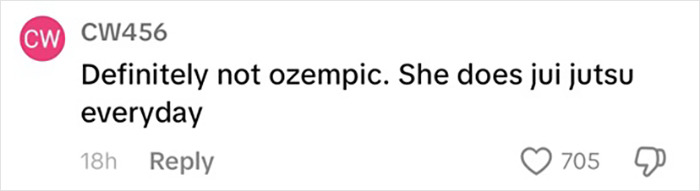 Comment on weight loss method, mentioning Ozempic and jiu jitsu, with 705 likes. Comment on weight loss method, mentioning Ozempic and jiu jitsu, with 705 likes.