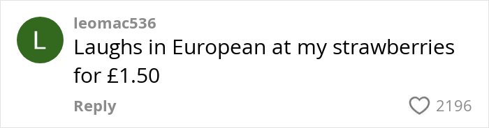 Comment highlighting European grocery price, strawberries for £1.50, in response to US grocery prices discussion. Comment highlighting European grocery price, strawberries for £1.50, in response to US grocery prices discussion.