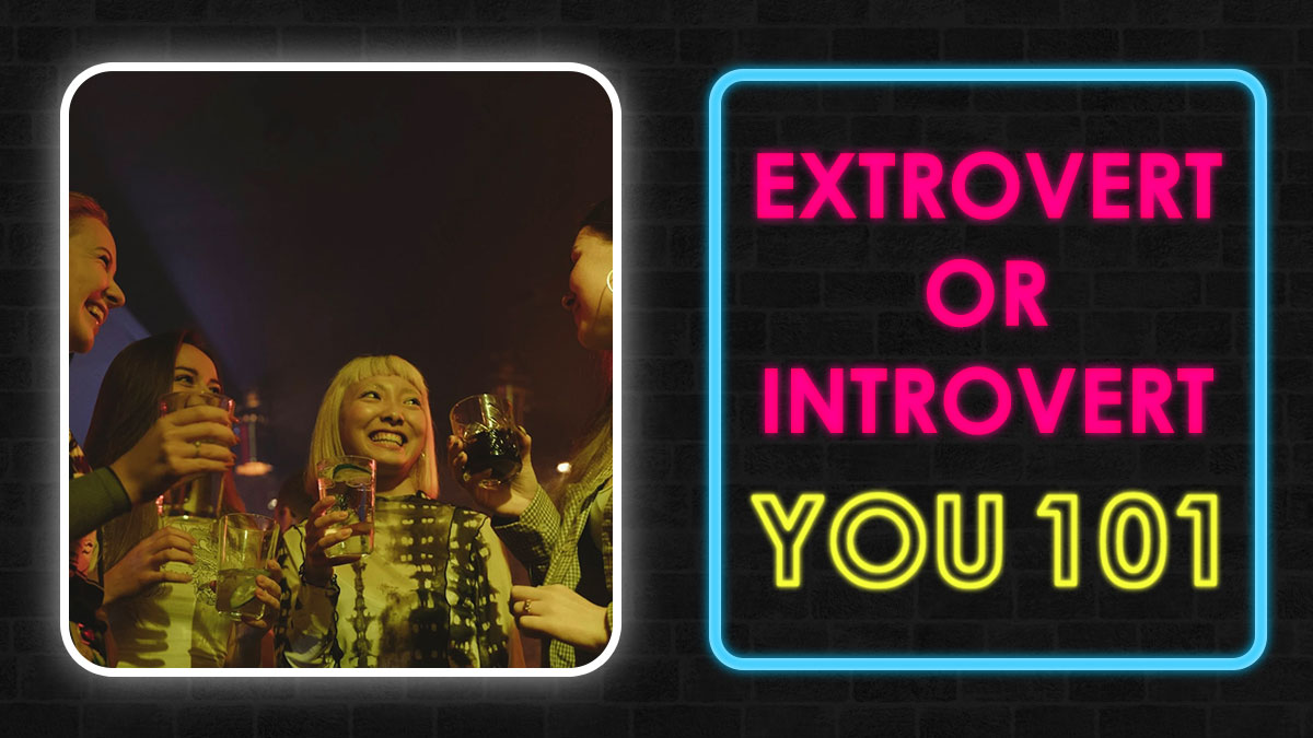 Get To Know Yourself 101: See Where You Fall On The Introversion-Extroversion Scale