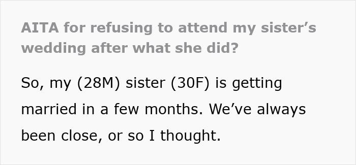 &ldquo;AITA For Refusing To Attend My Sister&rsquo;s Wedding After What She Did?&rdquo;