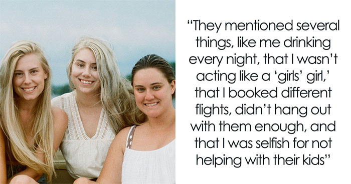 Woman Turns To Web For Advice After Getting Texts From Friends Claiming She Ruined Their Vacation