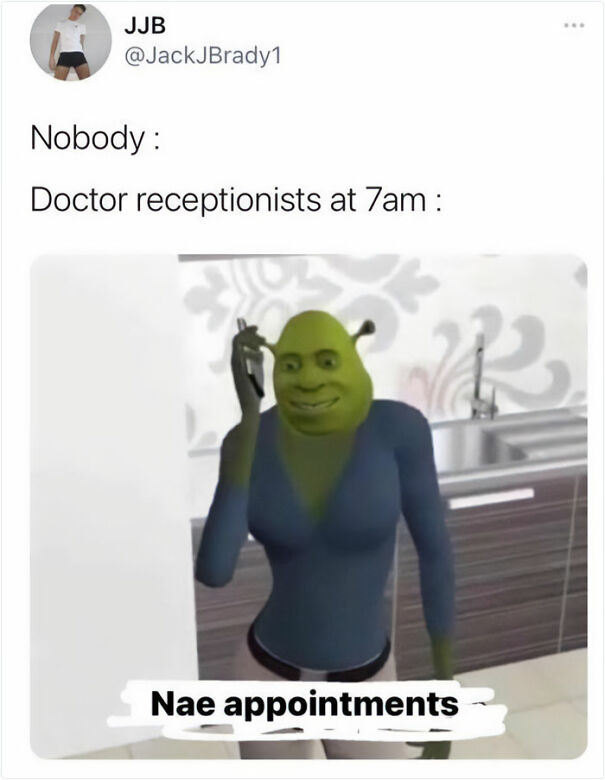Green character humorously mimicking a doctor receptionist, captioned with "Nae appointments," showcasing Scottish humor.