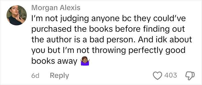 Comment on judging people for owning certain books, with a thoughtful perspective on author controversy. Comment on judging people for owning certain books, with a thoughtful perspective on author controversy.
