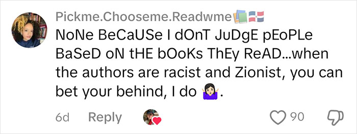 Comment discussing judgment of people based on book choice, emphasizing issues with authors' views. Comment discussing judgment of people based on book choice, emphasizing issues with authors' views.